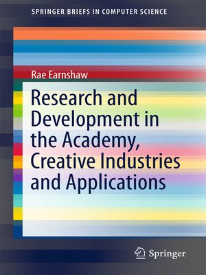 cover image of Research and Development in the Academy, Creative Industries and Applications